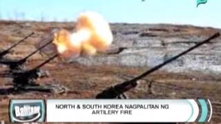 Balitaan North and South Korea nagpalitan ng artillery fire 040114 [upl. by Nickles492]