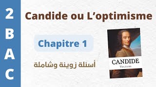 Questions sur Candide ou l’Optimisme🔹 🔥Chapitre 1🔥🔹 2 BAC et BAC libre 😍✅ [upl. by Mendie]