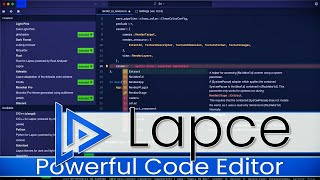 Lapce  Powerful New Code Editor [upl. by Orag]