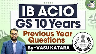 IB ACIO Previous Year Question PaperPYQ Discussion  StudyIQ IAS [upl. by Story]