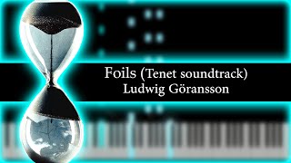 Foils Tenet Soundtrack by Ludwig Göransson  Piano Version [upl. by Yhtomit]