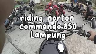 Riding Norton Commando ke Lampung [upl. by Ahsital194]