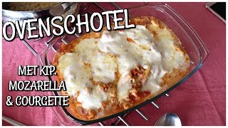 OVENSCHOTEL MET COURGETTE MOZZARELLA amp KIP  Rachèl Kromdijk [upl. by Holden]