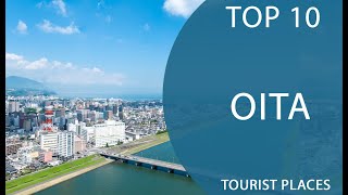 Top 10 Best Tourist Places to Visit in Oita  Japan  English [upl. by Inalak]