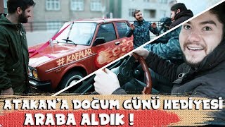 ATAKANA DOĞUM GÜNÜ HEDİYESİ ARABA ALDIK [upl. by Cara]