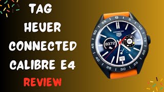 Tag Heuer Connected Calibre E4 The Best Smartwatch for Athletes [upl. by Marge628]