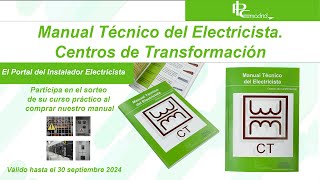 ¡Ya Disponible Centros de Transformación el nuevo Manual Técnico del Electricista [upl. by Aniale]