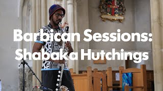 Barbican Sessions Shabaka Hutchings [upl. by Bondy]