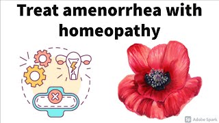 Treat amenorrhea with homeopathy  Folliculinum Luteinum Gelsemium Sepia Pulsatilla Opium [upl. by Ahsiekan]