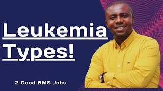 Leukaemia Types II Dr Emmanuel Ogbodo II GoodBMSJobs [upl. by Eibloc]