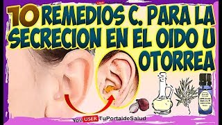 10 Remedios Caseros para la Secrecion en el Oido u Otorrea  Infeccion de Oidos [upl. by Ocsinarf]