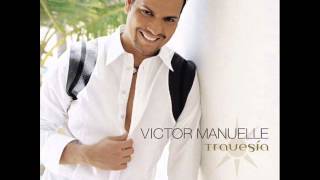 QUE TE HAN DICHO Victor Manuelle [upl. by Brebner]