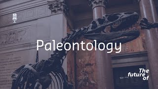 The Future Of Palaeontology [upl. by Vories498]