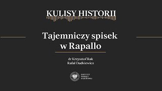 TAJEMNICZY SPISEK W RAPALLO – cykl Kulisy historii odc 152 [upl. by Grubb28]