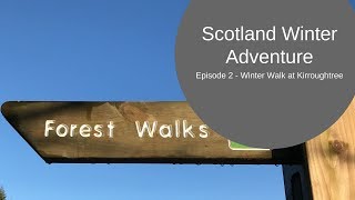 Scotland Winter Adventure Episode 2 Kirroughtree Delightful Drive through Dumfries amp Galloway [upl. by Dihahs]