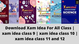 Download Xam Idea For All Class  xam idea class 9  xam idea class 10  xam idea class 11 and 12 [upl. by Gninnahc]