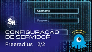 Freeradius  Configuração básica  Parte 2 de 2 [upl. by Fabri]