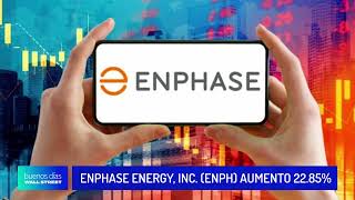 Enphase Energy Inc ENPH AUMENTÓ 2285 [upl. by Pinelli]