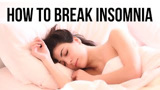 How to Break Insomnia [upl. by Anaeli]