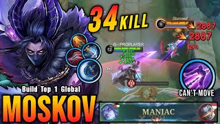 34 Kills  MANIAC ATK Speed amp Critical Build Moskov is Deadly  Build Top 1 Global Moskov  MLBB [upl. by Cogen806]