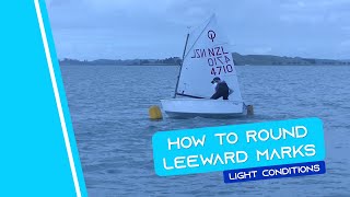 OPTIMIST SAILING  How To Round Leeward Marks  Light Conditions [upl. by Auhsaj]