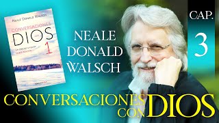 Conversaciones con Dios Libro 1 Capítulo 3 Neale Donald Walsch Audio Latino [upl. by Ransell308]