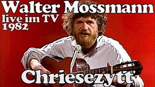 Walter Mossmann  Chriesezytt  LIVE im TV 1982 [upl. by Yleoj]