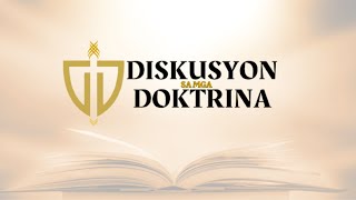 Diskusyon sa mga Doktrina INTRO [upl. by Lodmilla335]