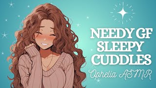 ASMR Needy Girlfriend Cuddles You In Bed F4A Sleep Aid Clingy Hair Play LBomb Doting [upl. by Hadik]