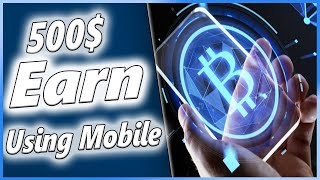 MAKE 500 BY MINING CRYPTO ON YOUR SMARTPHONE 2021  Earn Online using Mobile [upl. by Bakeman840]