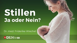 Stillen ja oder nein  Dr med Friderike Wiechel  Naturmedizin  QS24 Gesundheitsfernsehen [upl. by Goetz]