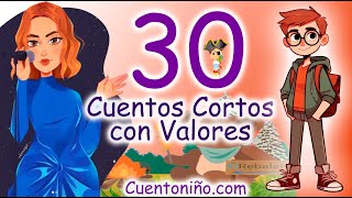 30 cuentos CORTOS con Valores [upl. by Aikemehs]