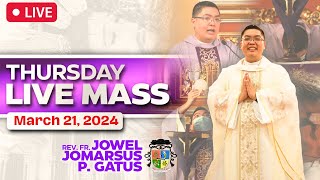 FILIPINO LIVE MASS TODAY ONLINE II MARCH 21 2024 II FR JOWEL JOMARSUS GATUS [upl. by Olocin474]