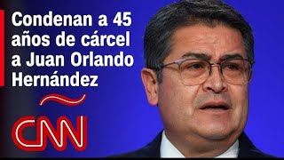 EXPRESIDENTE DE HONDURAS CONDENADO A 45 AÑOS DE CÁRCEL SUSCRIBETE [upl. by Perrine]