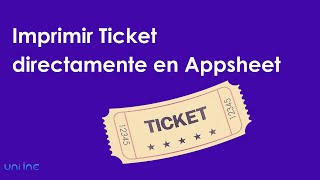 Imprimir Ticket y qué app utilizar para que sea automático en APPSHEET [upl. by Lubeck]