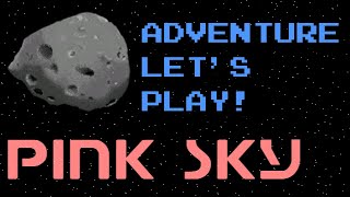 Pink Sky Windows 2015  Adventure Lets Play [upl. by Olmsted126]