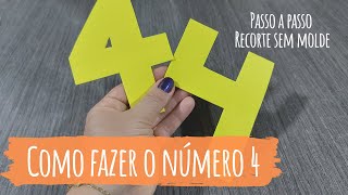 Como fazer o número 4 em EVA sem utilizar molde [upl. by Donahoe911]