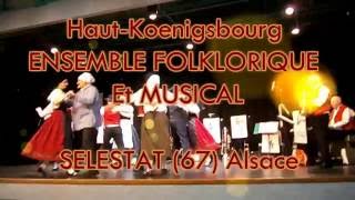 Ensemble Folklorique et Musical quotHaut koenigsbourgquot de Sélestat 67 Alsace [upl. by Enriqueta]