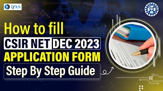 How To Fill CSIR NET Dec 2023 Online Application Form Step By Step Guide [upl. by Renae937]