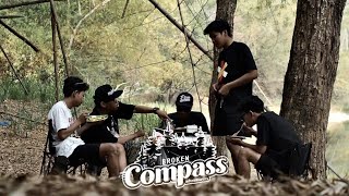 BROKEN COMPASS  SARAPAN DI TEPI SUNGAI SOBOKALI [upl. by Niriam740]