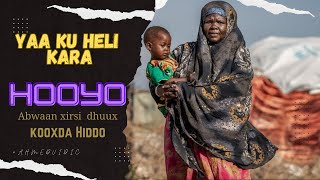 HOOYO YAA KU HELI KARAKooxda Hiddo Lyrics Ahmedvidic [upl. by Agn325]