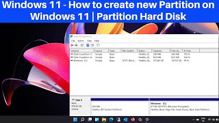 How to create new Partition on Windows 11  Partition Hard Drives  Create and format a hard disk [upl. by Azil548]