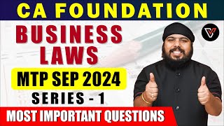 Business Laws  CA Foundation Sep 2024 Series 1 Most Imp Questions  40 Minutes CA Gurpreet Singh [upl. by Analad]