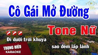 Karaoke Cô Gái Mở Đường Tone Nữ Nhạc Sống  Trọng Hiếu [upl. by Caassi]