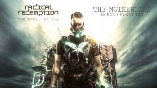 Radical Redemption amp Kold Konexion  The Motherload HQ Official [upl. by Ardath426]