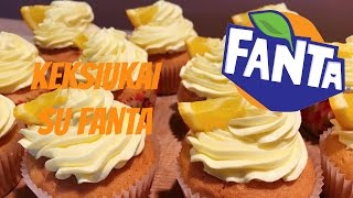 Keksiukų su FANTA ir sviestiniu kremu receptas [upl. by Coulter]