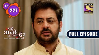 Witnessing The Truth  Bade Achhe Lagte Hain 2  Ep 227  Full Episode  12 July 2022 [upl. by Asim291]