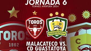 Malacateco vs Guastatoya  Jornada 1 EN VIVO Íntergrupos Torneo Apertura 2024 LIGA GUATEBAREURAL [upl. by Aerda]