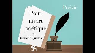 Poésie  Pour un art poétique  Raymond Queneau  French Poem Comment écrire un poème [upl. by Milan801]