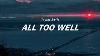 All Too Well  Taylor Swift Lyrics [upl. by Saxon]